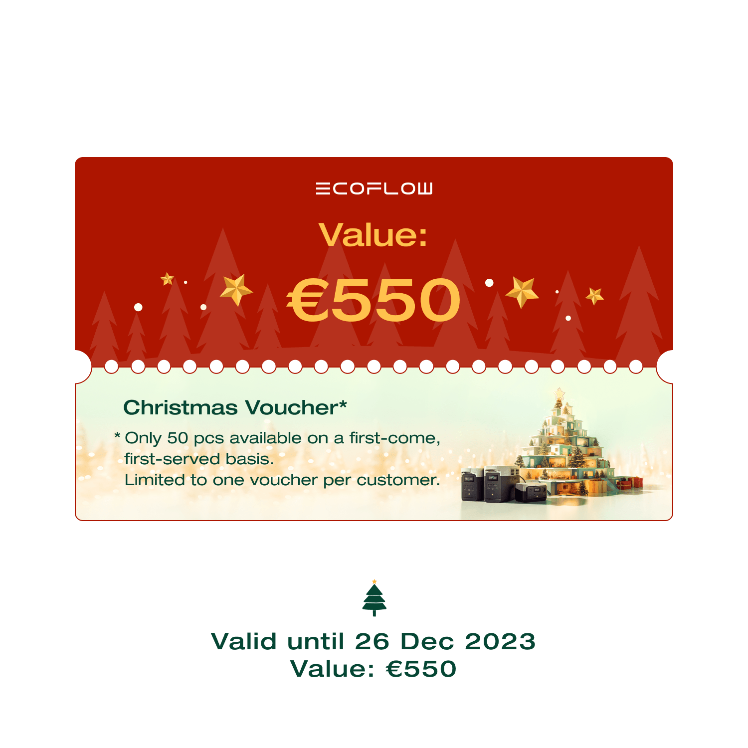 EcoFlow Digital Christmas Voucher €550 Christmas Voucher (Limited to 1 voucher per customer. Please do not use discount codes)